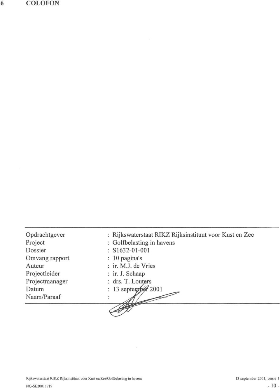 S1632-01-001 10 pagina's ir. M.I. de Vries ir. J. Schaap drs. T.