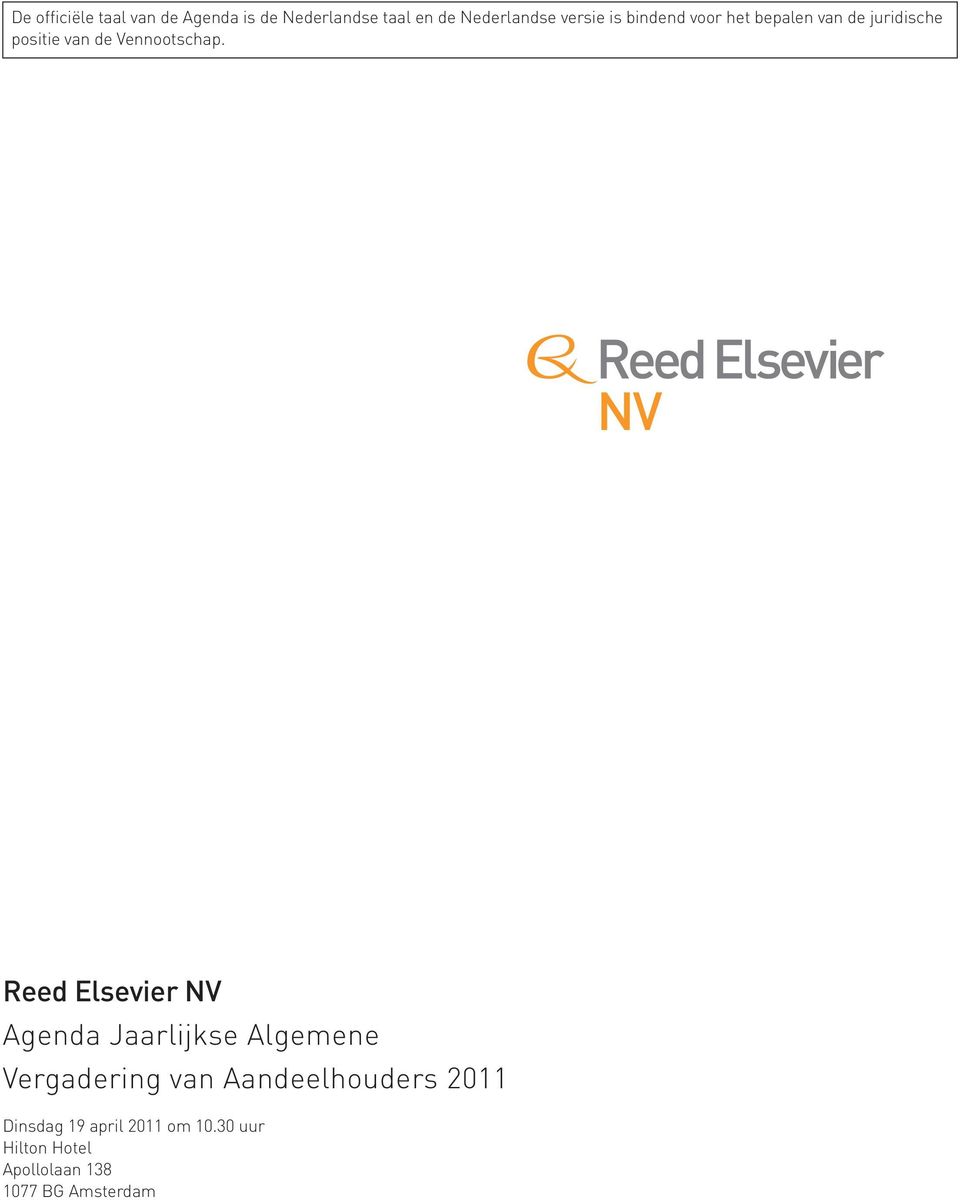 NV Reed Elsevier NV Agenda Jaarlijkse Algemene Vergadering van Aandeelhouders