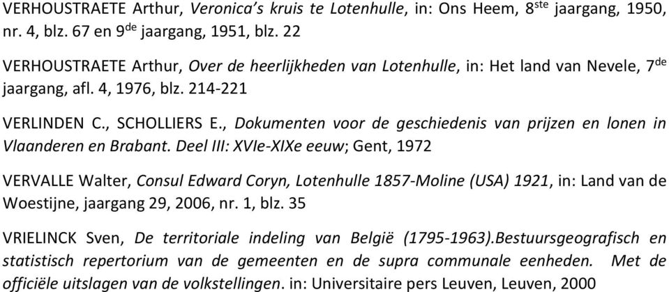 , Dokumenten voor de geschiedenis van prijzen en lonen in Vlaanderen en Brabant.