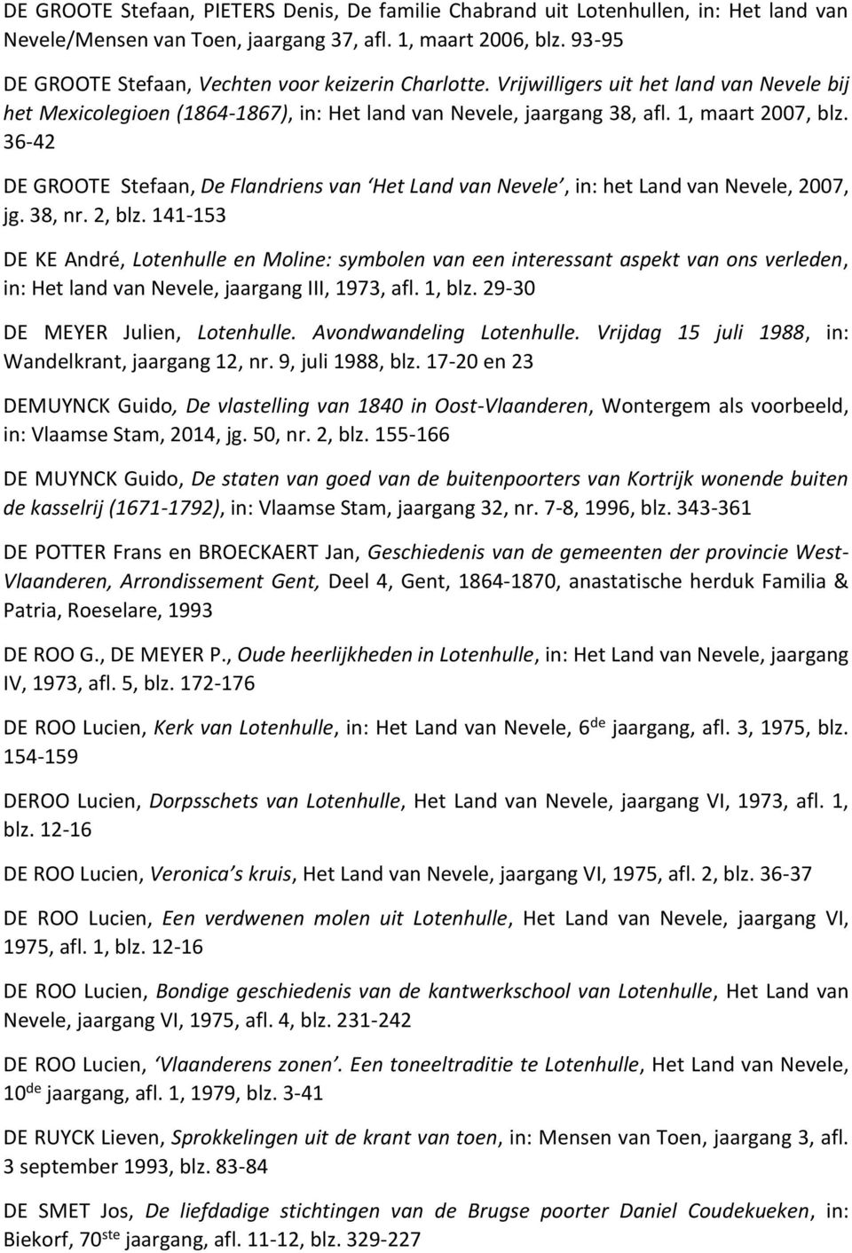 36-42 DE GROOTE Stefaan, De Flandriens van Het Land van Nevele, in: het Land van Nevele, 2007, jg. 38, nr. 2, blz.