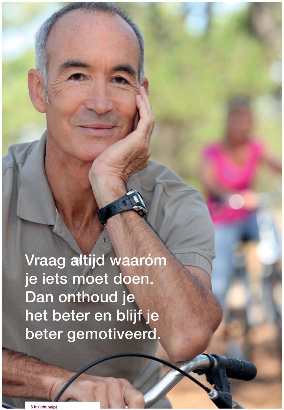 Dan onthoud je het beter en