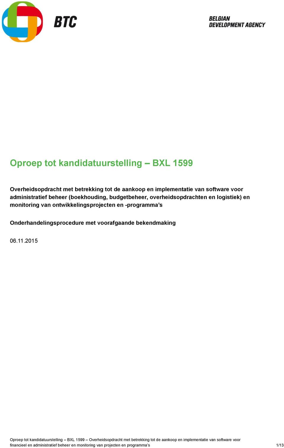 -prgramma s Onderhandelingsprcedure met vrafgaande bekendmaking 06.11.