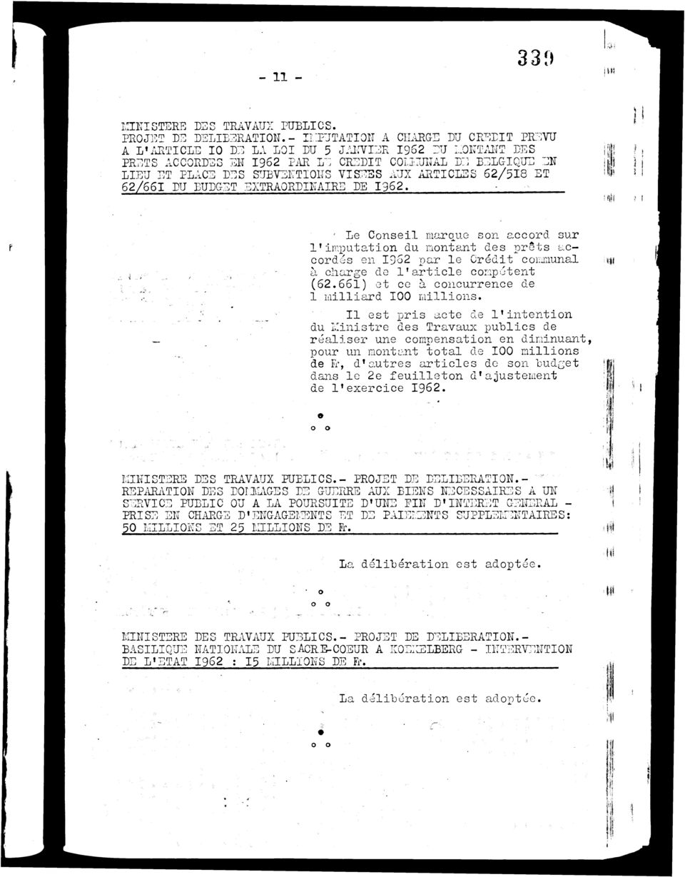 ARTICLES 62/518 ET 62/661 LU BUDGET EXTRAORDINAIRE LE 1962. Le Cnseil marque sn accrd sur l'imputatin du mntant des prêts accrdés en 1962 par le Crédit cmmunal à charge de l'article cmpétent (62.