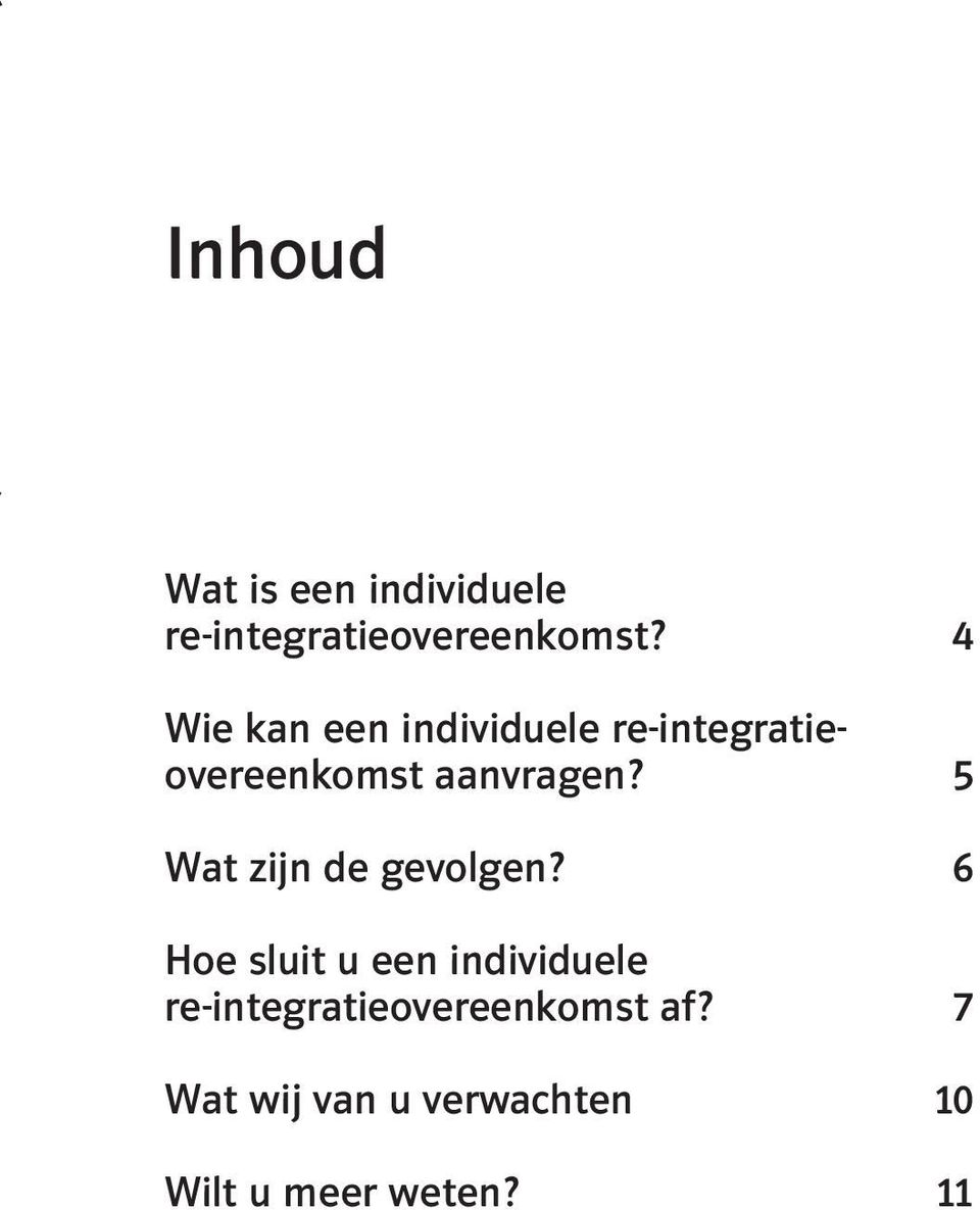 5 Wat zijn de gevolgen?