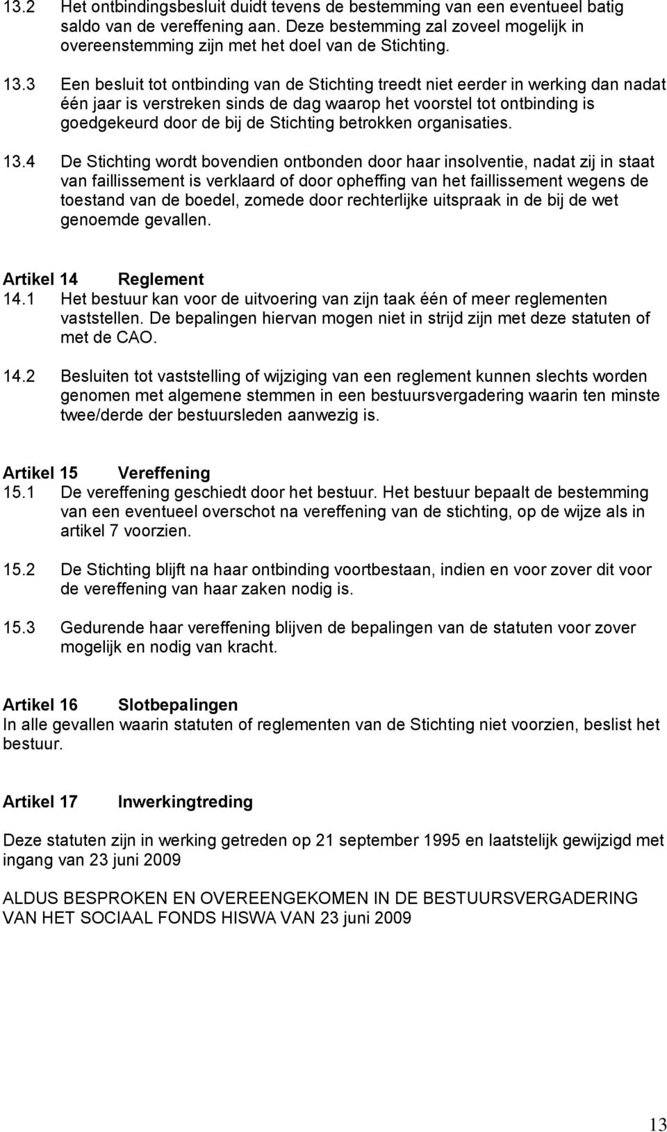 betrokken organisaties. 13.