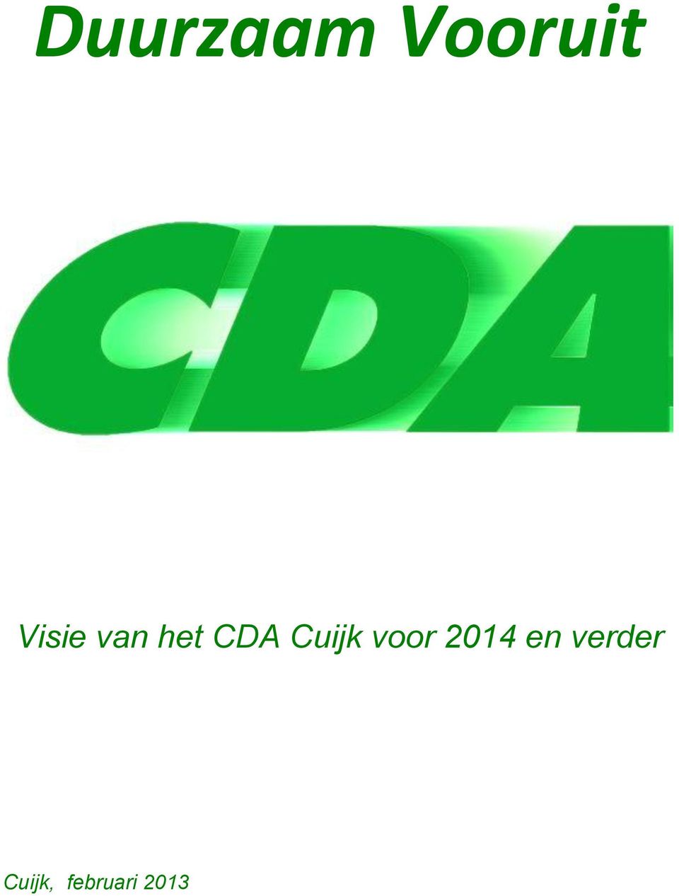 Cuijk voor 2014 en