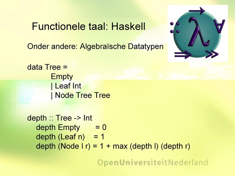 Node Tree Tree depth :: Tree -> Int depth Empty = 0