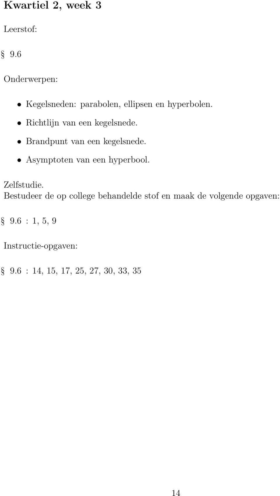 Asymptoten van een hyperbool.