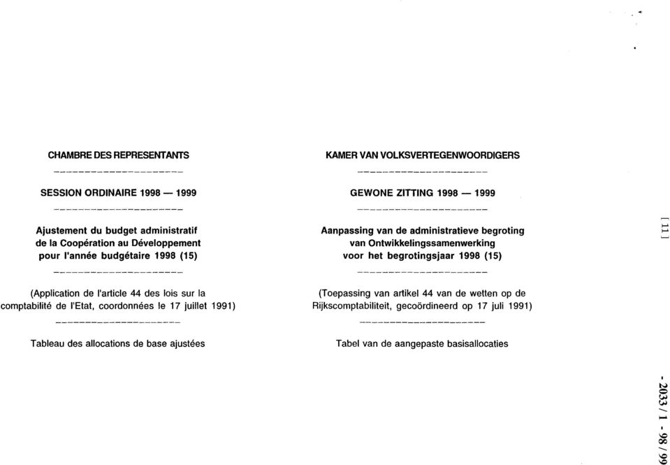 begrotingsjaar 1998 (15) (Application de l'article 44 des lois sur la comptabilité de l'etat, coordonnées le 17 juillet 1991) (Toepassing van artikel