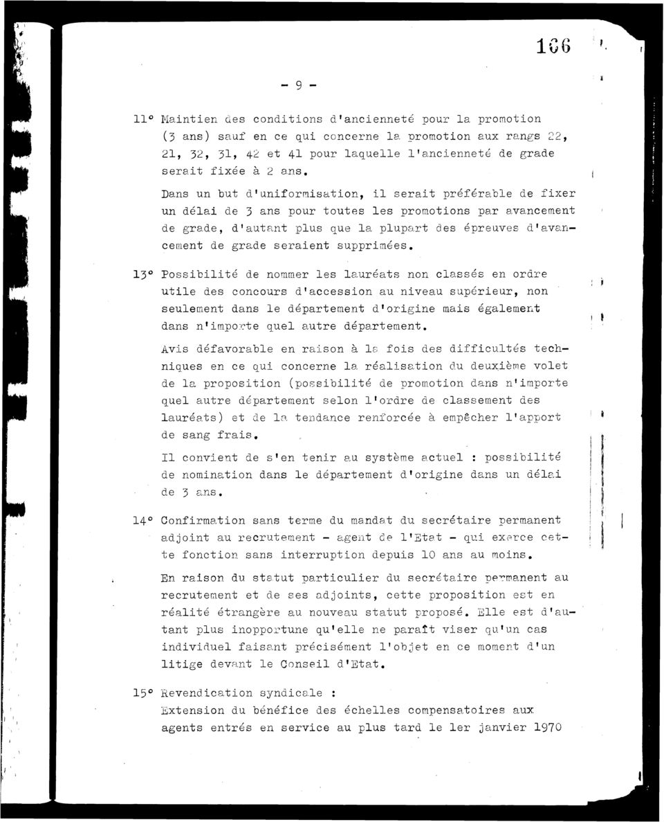 sauf en ce qui cncerne la prmtin aux rangs 22, 21, 32, 31, 42 et 41 pur laquelle l'ancienneté de grade serait fixée à 2 a.ns.