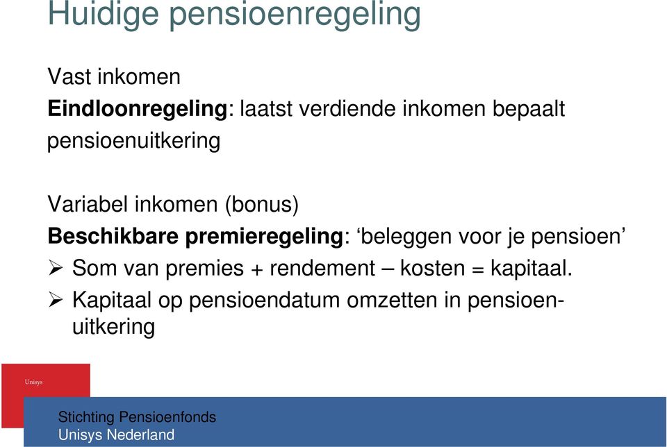 Beschikbare premieregeling: beleggen voor je pensioen Som van premies +