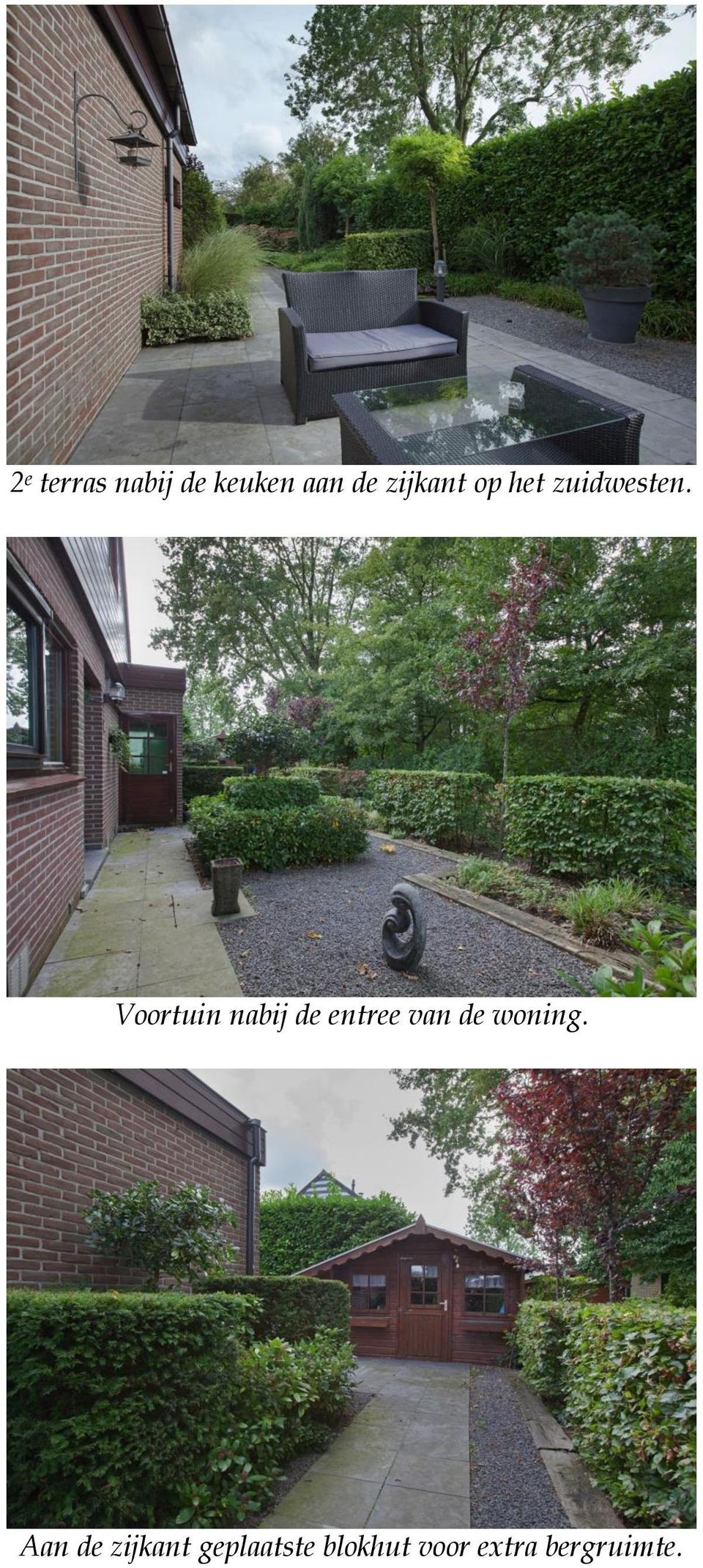 Voortuin nabij de entree van de woning.