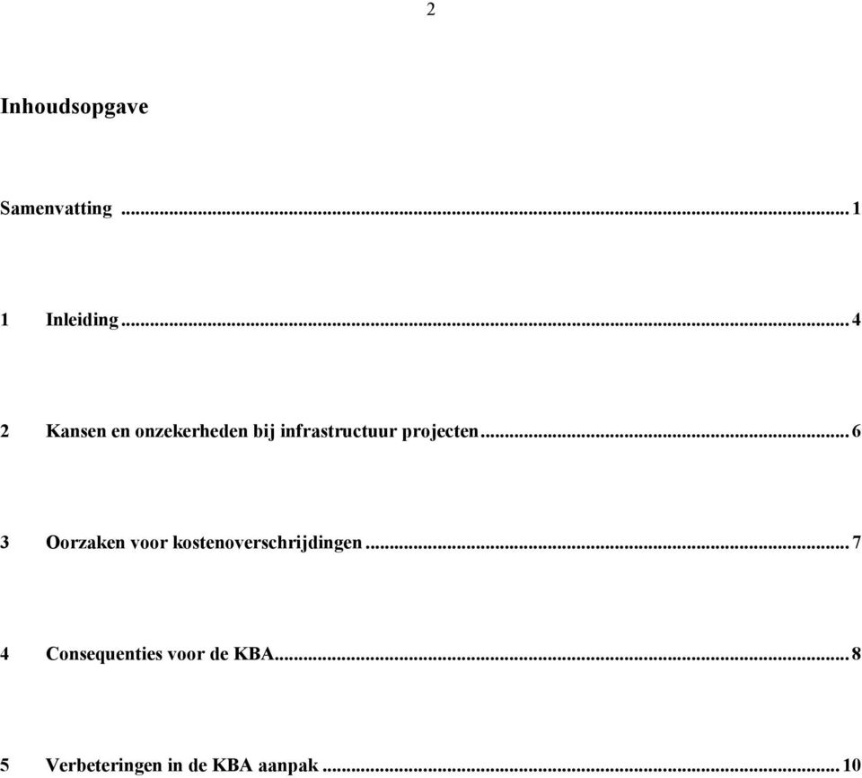 .. 6 3 Oorzaken voor kostenoverschrijdingen.