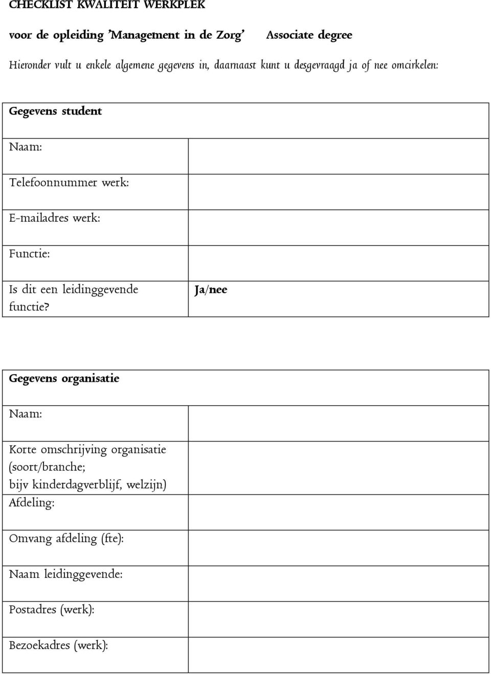 werk: Functie: Is dit een leidinggevende functie?