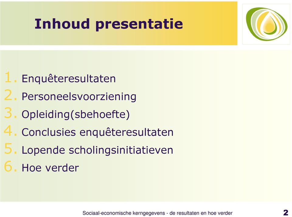 Conclusies enquêteresultaten 5.