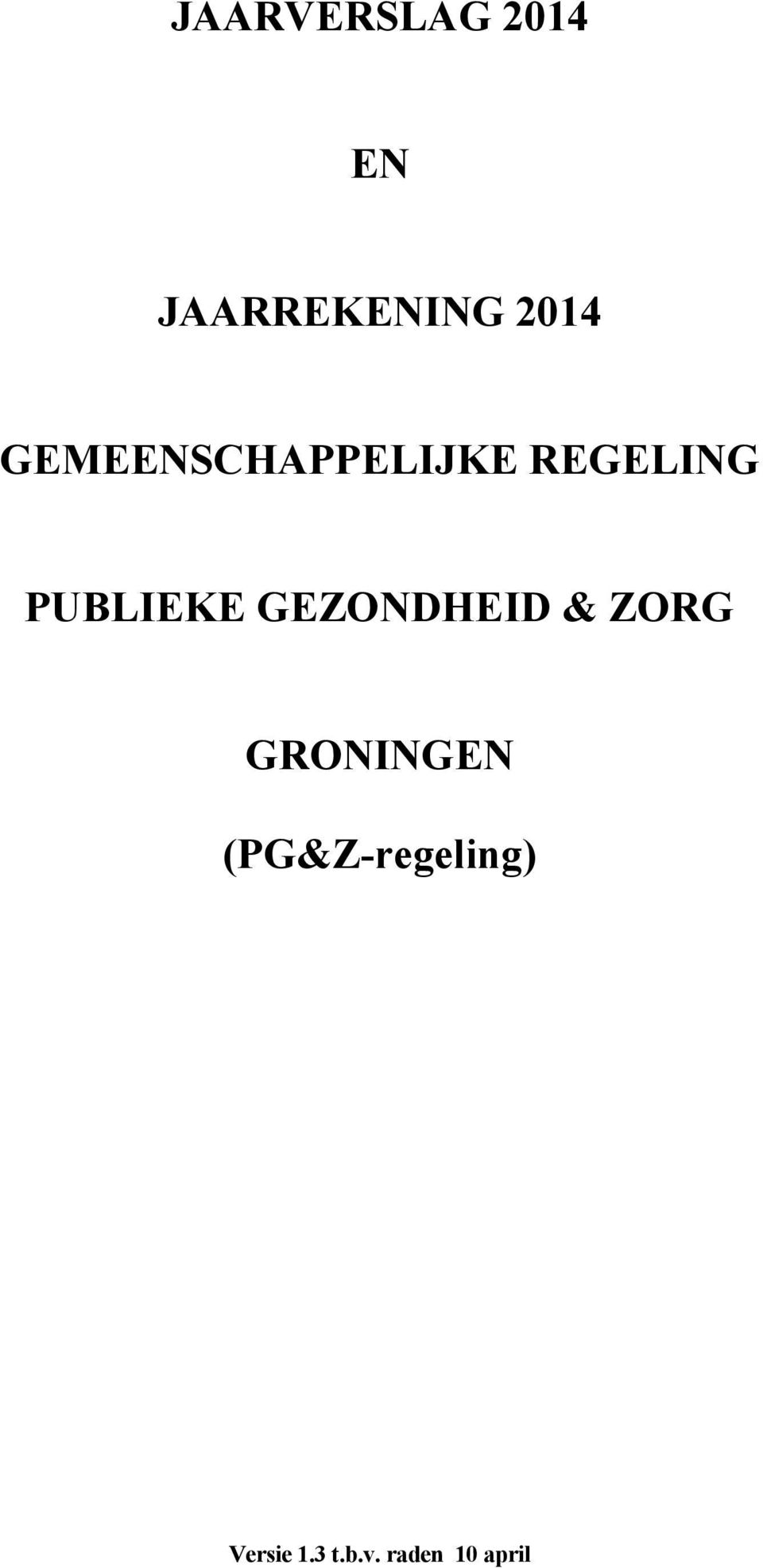 GEZONDHEID & ZORG GRONINGEN