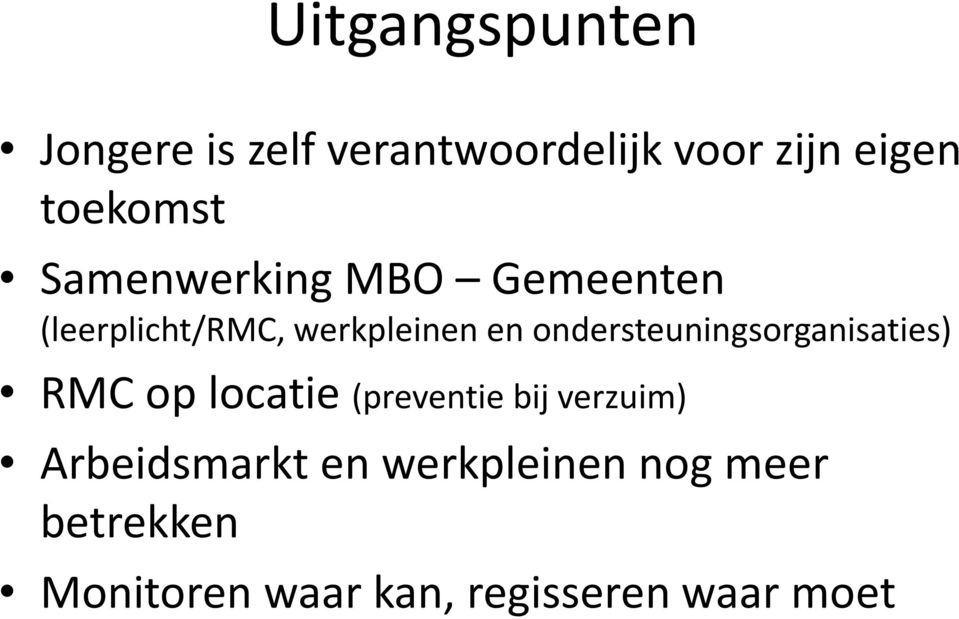 ondersteuningsorganisaties) RMC op locatie (preventie bij verzuim)