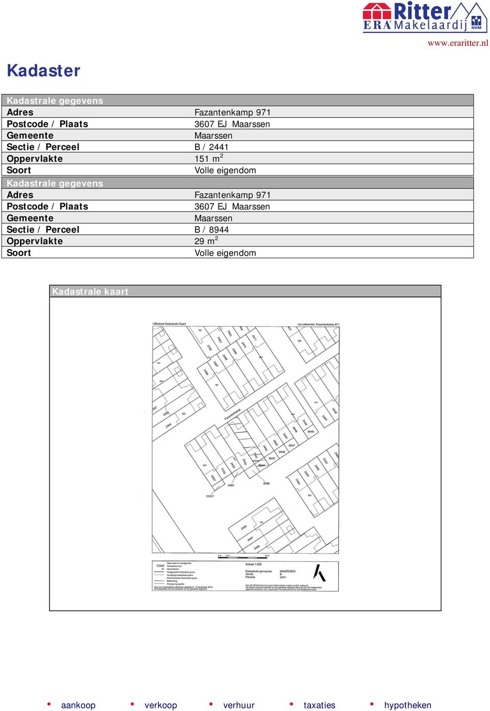 Kadastrale gegevens Adres Fazantenkamp 971 Postcode / Plaats 3607 EJ Maarssen Gemeente