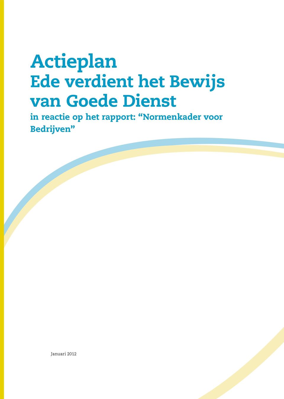 reactie op het rapport: