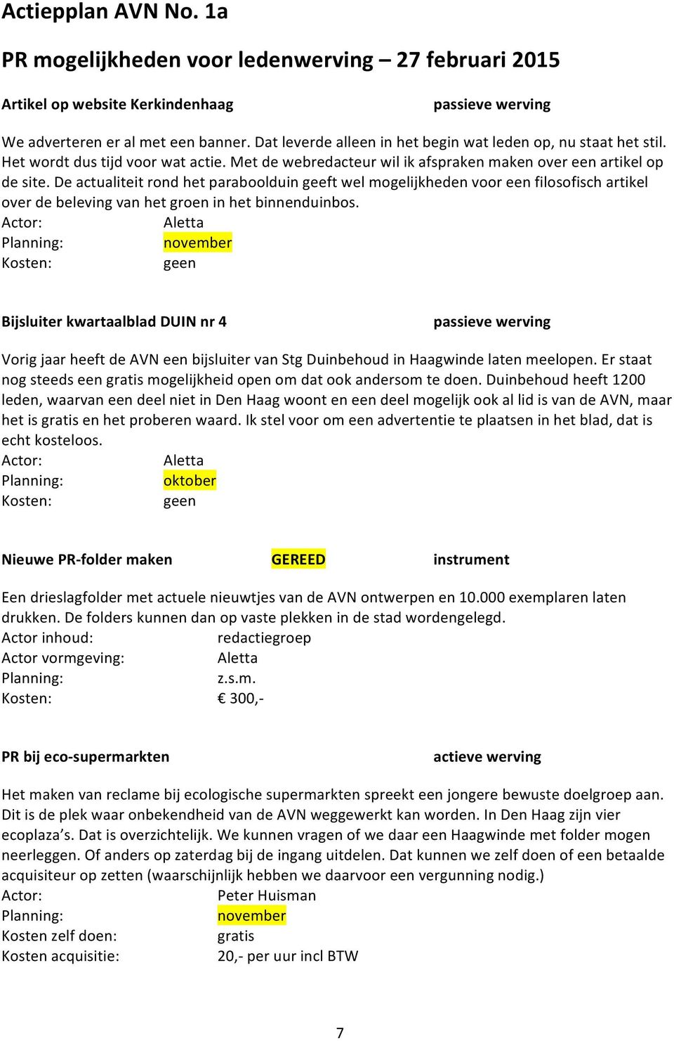 deactualiteitrondhetparaboolduingeeftwelmogelijkhedenvooreenfilosofischartikel overdebelevingvanhetgroeninhetbinnenduinbos.