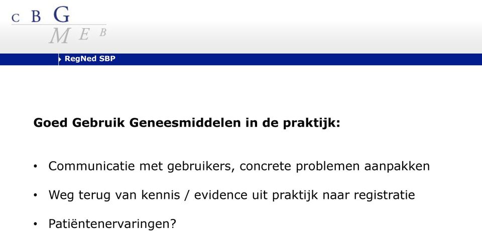 problemen aanpakken Weg terug van kennis /