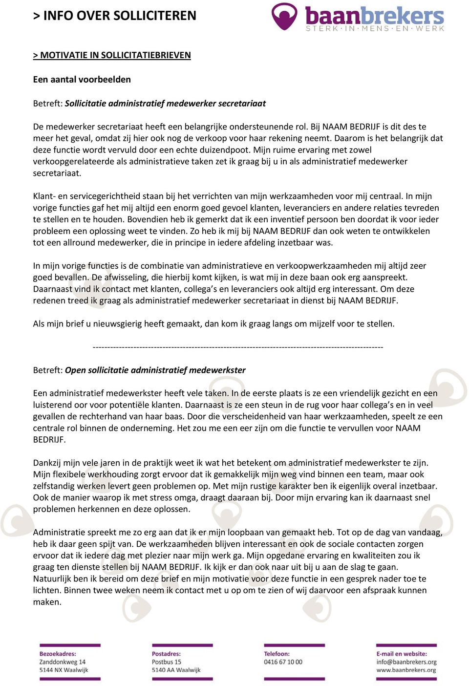 Mijn ruime ervaring met zowel verkoopgerelateerde als administratieve taken zet ik graag bij u in als administratief medewerker secretariaat.