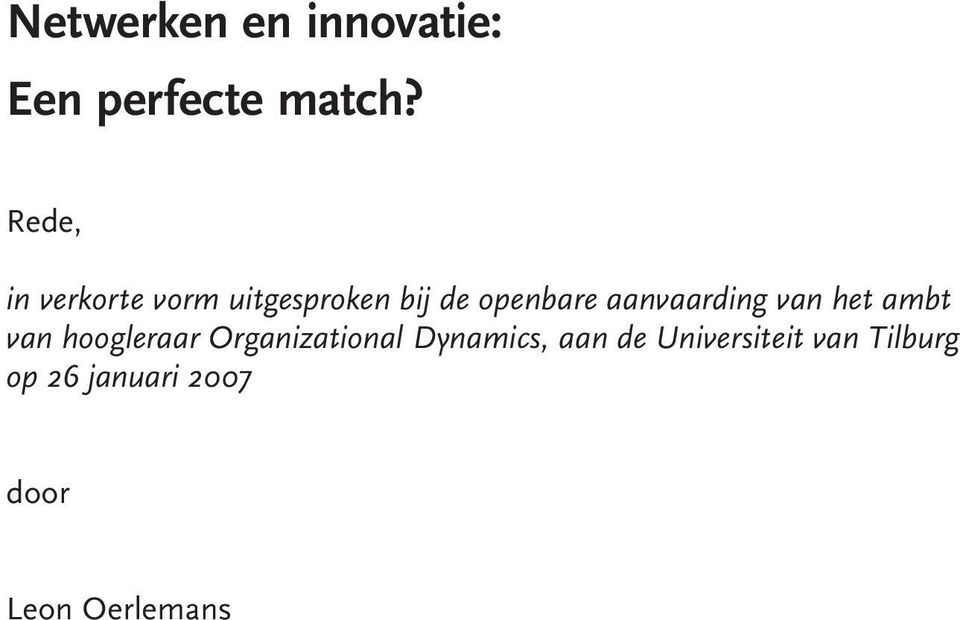 hoogleraar Organizational Dynamics, aan de