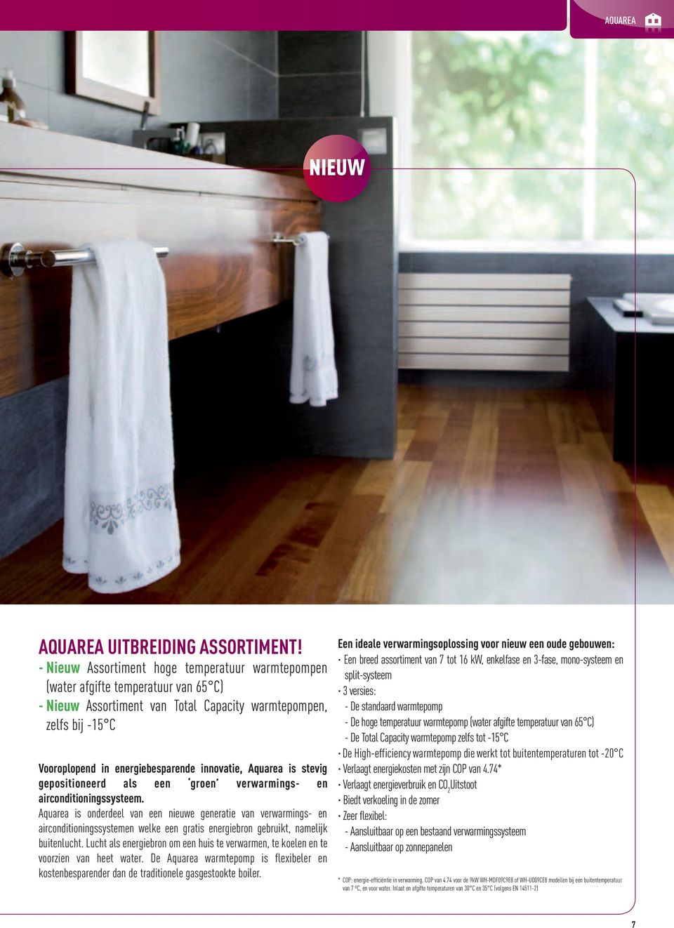 innovatie, aquarea is stevig gepositioneerd als een groen verwarmings- en airconditioningssysteem.