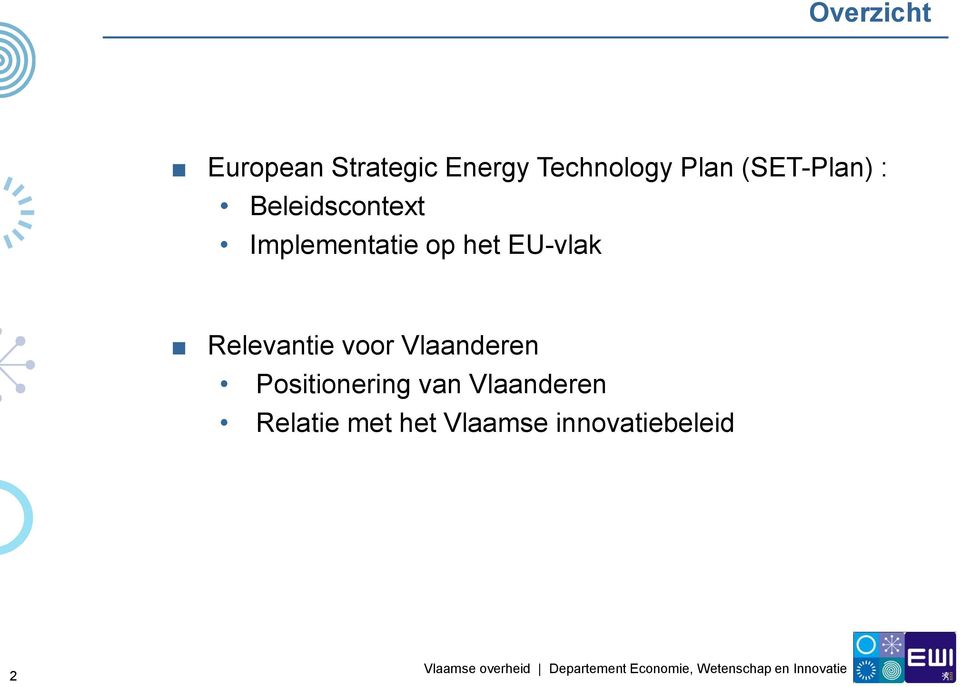 EU-vlak Relevantie voor Vlaanderen Positionering