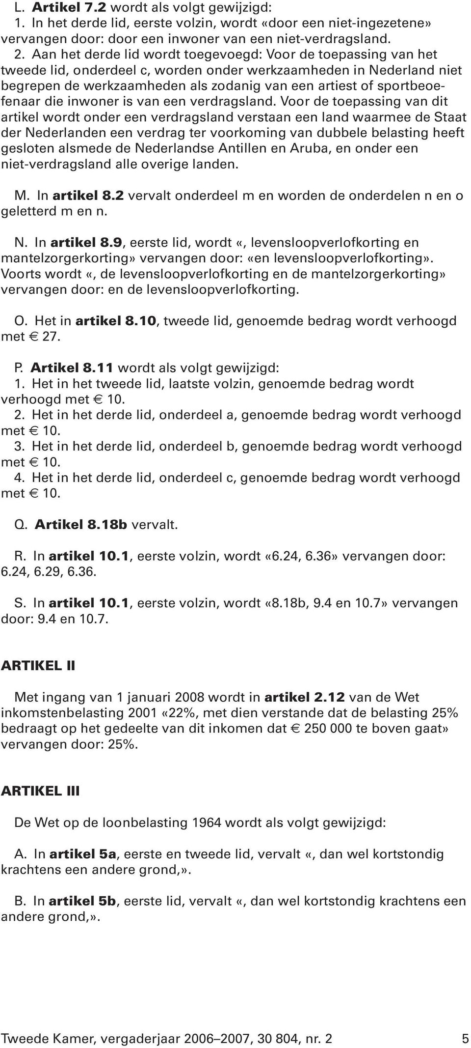 sportbeoefenaar die inwoner is van een verdragsland.