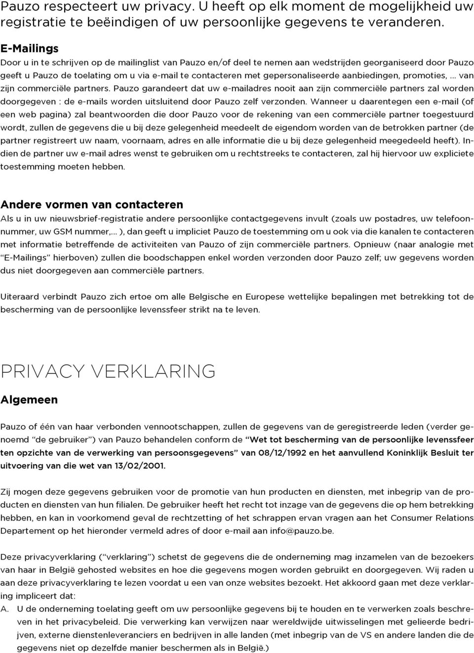 gepersonaliseerde aanbiedingen, promoties,... van zijn commerciële partners.