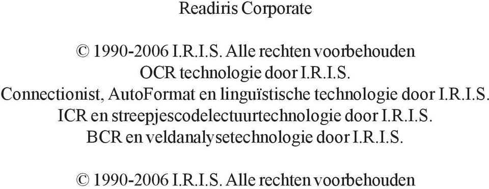 Connectionist, AutoFormat en linguïstische technologie door I.R.I.S.