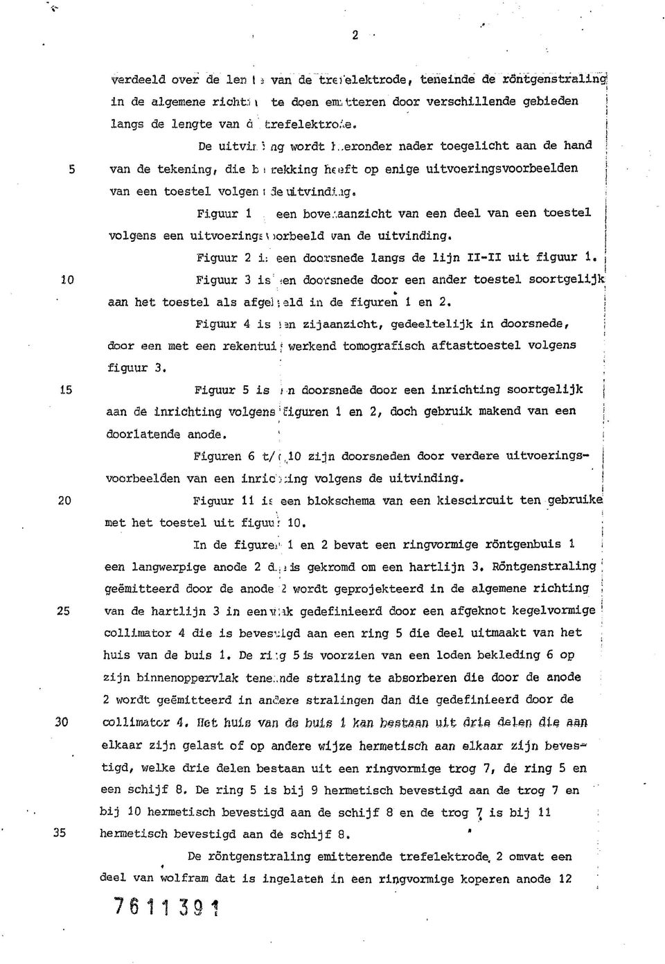 g» Fguur 1 een bovenaanzcht van een deel van een toestel volgens een utvoerng!- \ sorbeeld van de utvndng.