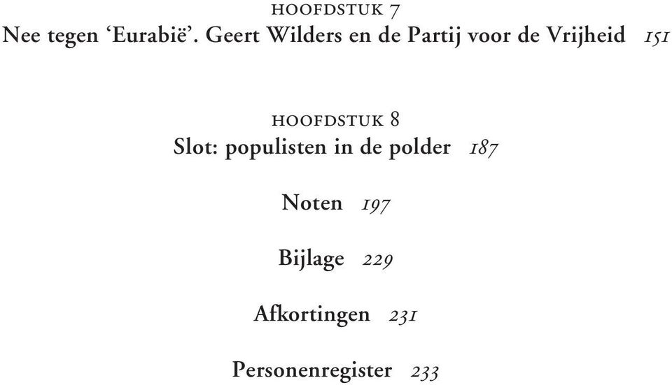 151 hoofdstuk 8 Slot: populisten in de polder