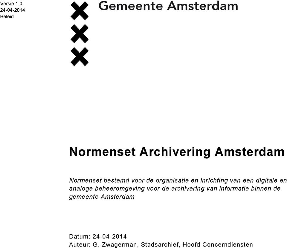 voor de archivering van informatie binnen de gemeente