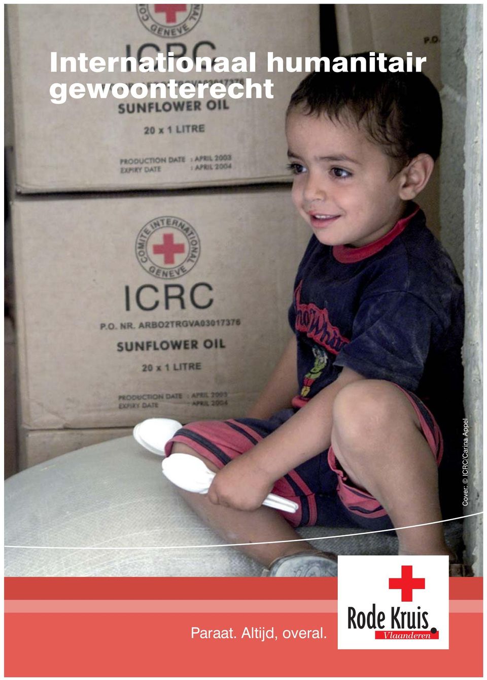 ICRC/Carina Appel Paraat.