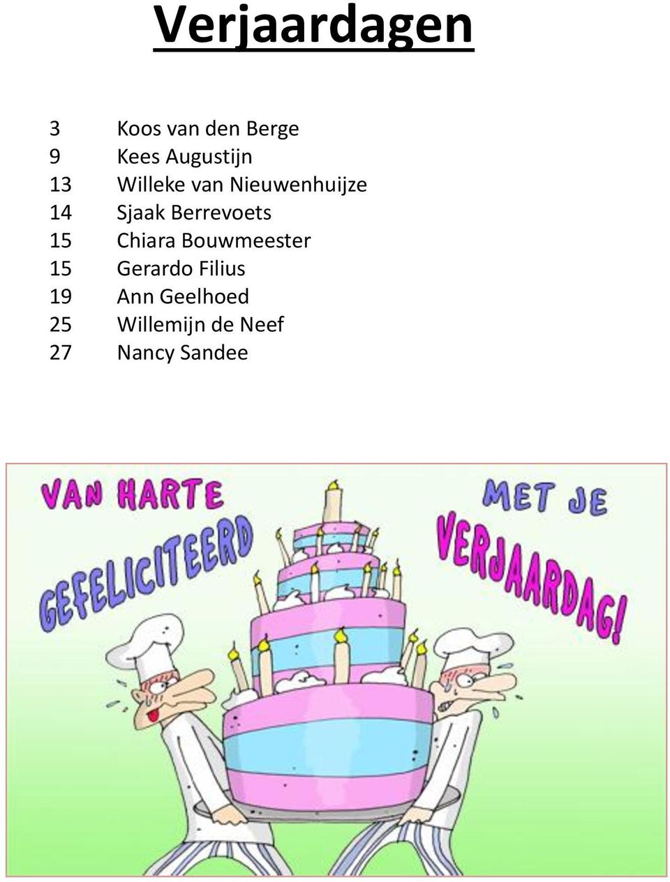 Berrevoets 15 Chiara Bouwmeester 15 Gerardo