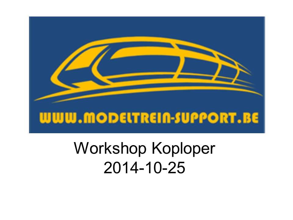 2014 ModelTrein-Support: Workshop KOPLOPER