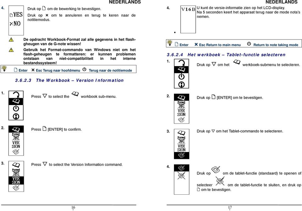 Gebruk het Format-commando van Wndows net om het flash-geheugen te formatteren: er kunnen problemen ontstaan van net-compatbltet n het nterne bestandssysteem!