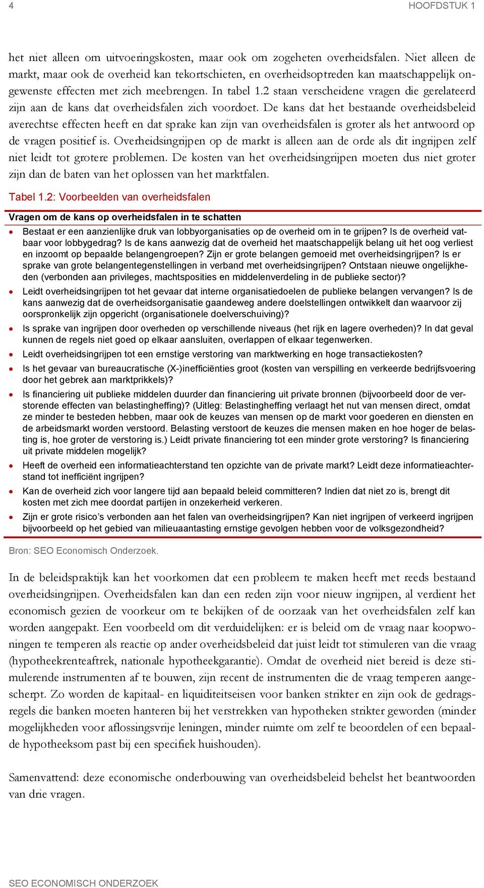 2 staan verscheidene vragen die gerelateerd zijn aan de kans dat overheidsfalen zich voordoet.