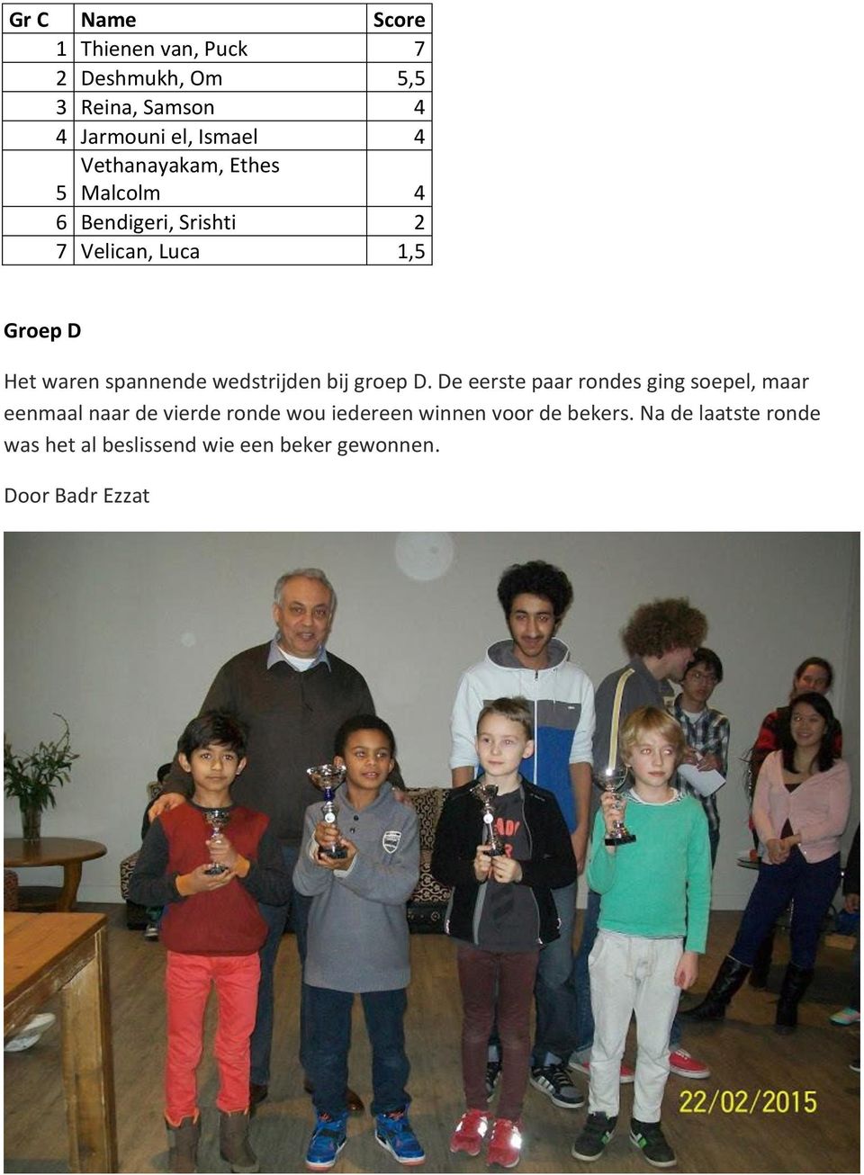 wedstrijden bij groep D.