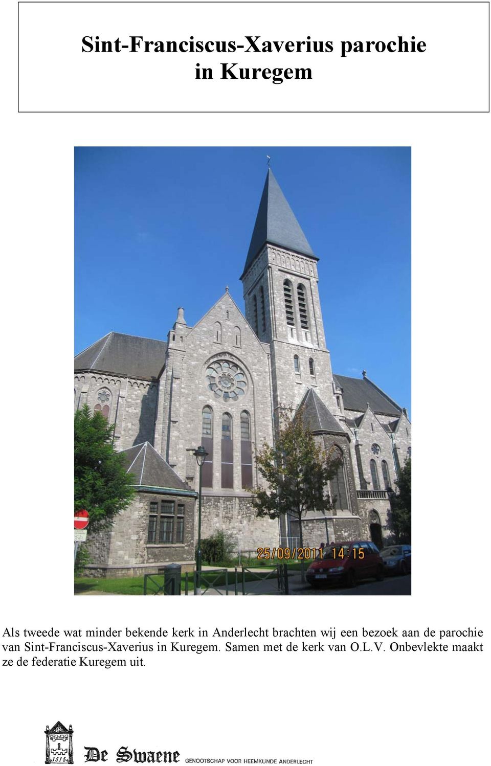 de parochie van Sint-Franciscus-Xaverius in Kuregem.