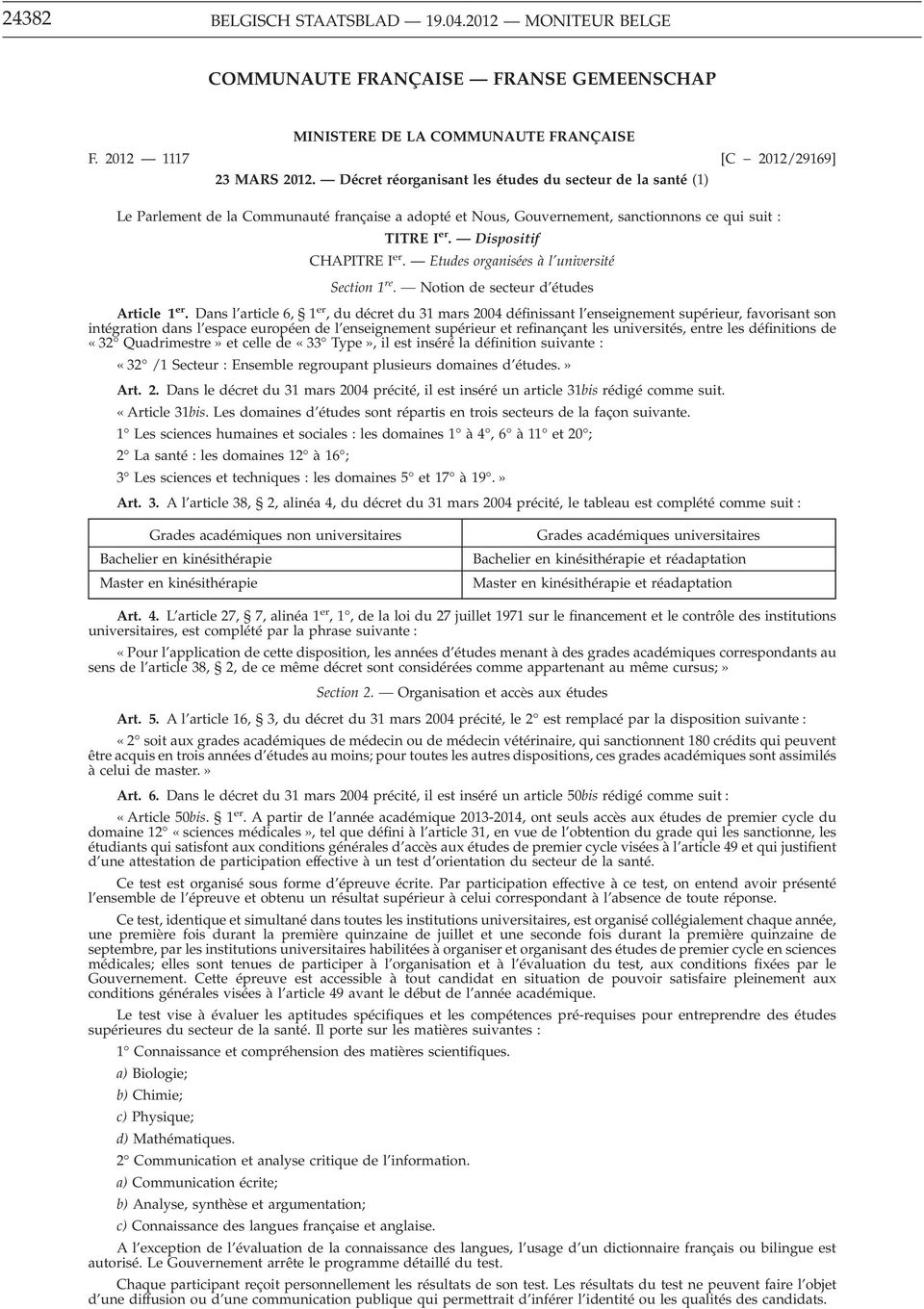 Dispositif CHAPITRE I er. Etudes organisées à l université Section 1 re. Notion de secteur d études Article 1 er.