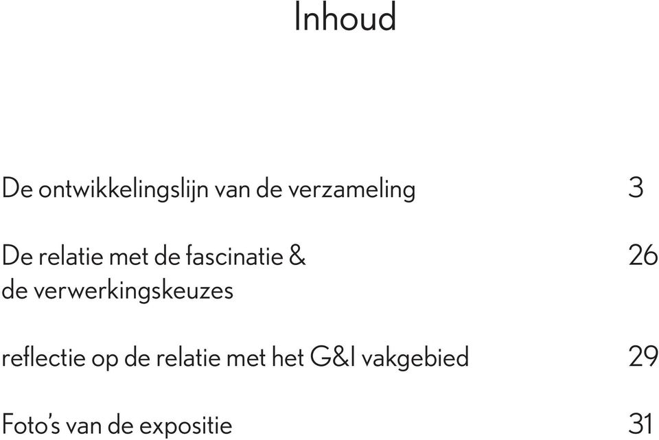 26 de verwerkingskeuzes reflectie op de