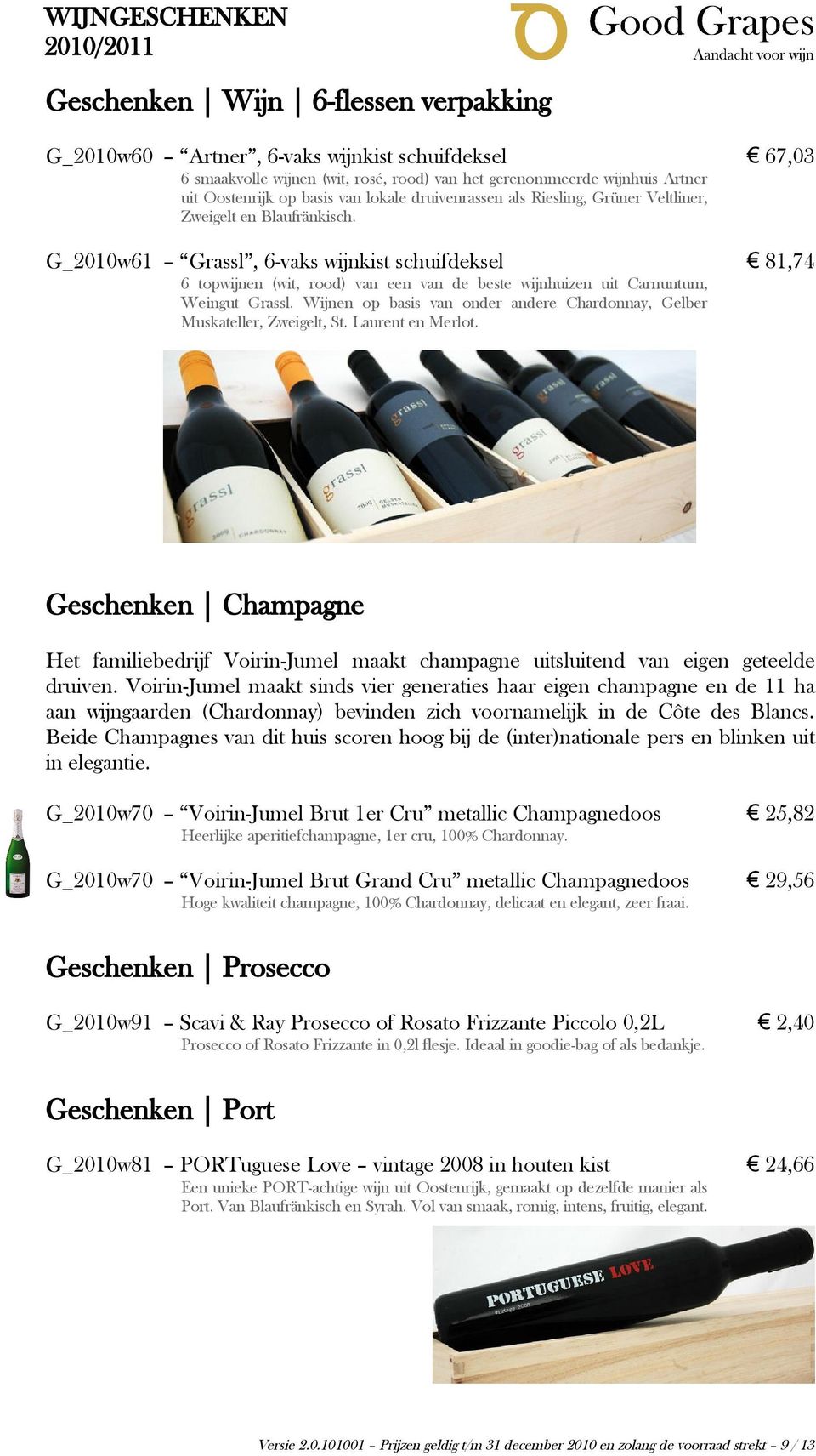 G_2010w61 Grassl, 6-vaks wijnkist schuifdeksel 81,74 6 topwijnen (wit, rood) van een van de beste wijnhuizen uit Carnuntum, Weingut Grassl.