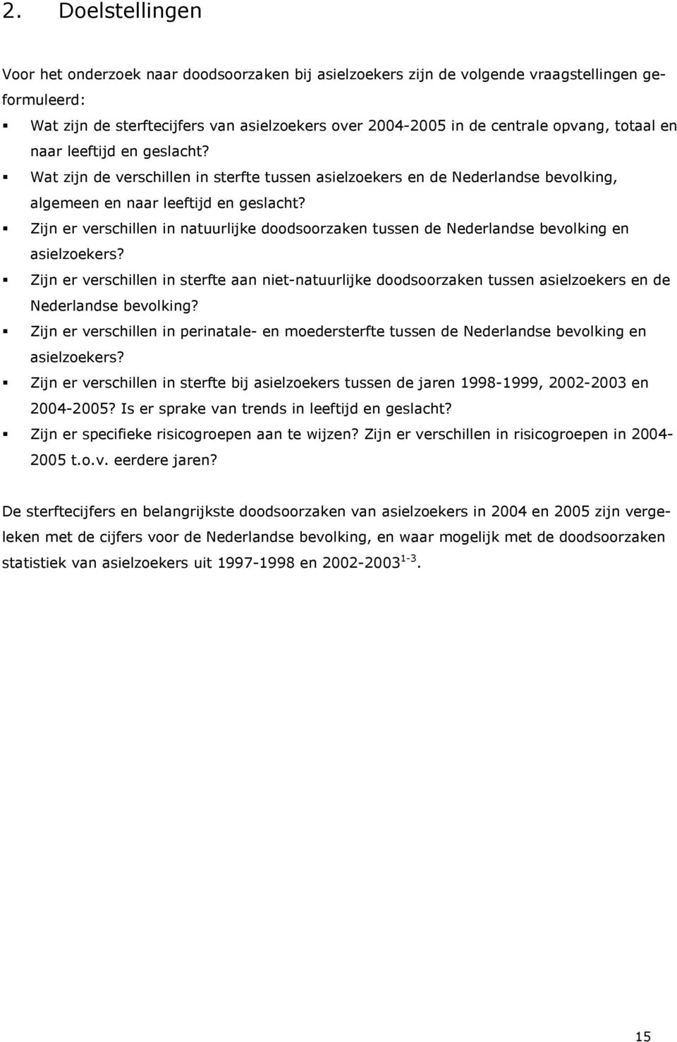 Zijn er verschillen in natuurlijke doodsoorzaken tussen de Nederlandse bevolking en asielzoekers?