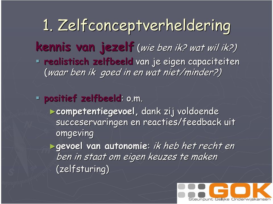 ) positief zelfbeeld: : o.m.