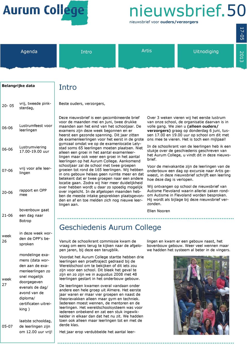 voor leerlingen Lustrumviering 17.00-19.