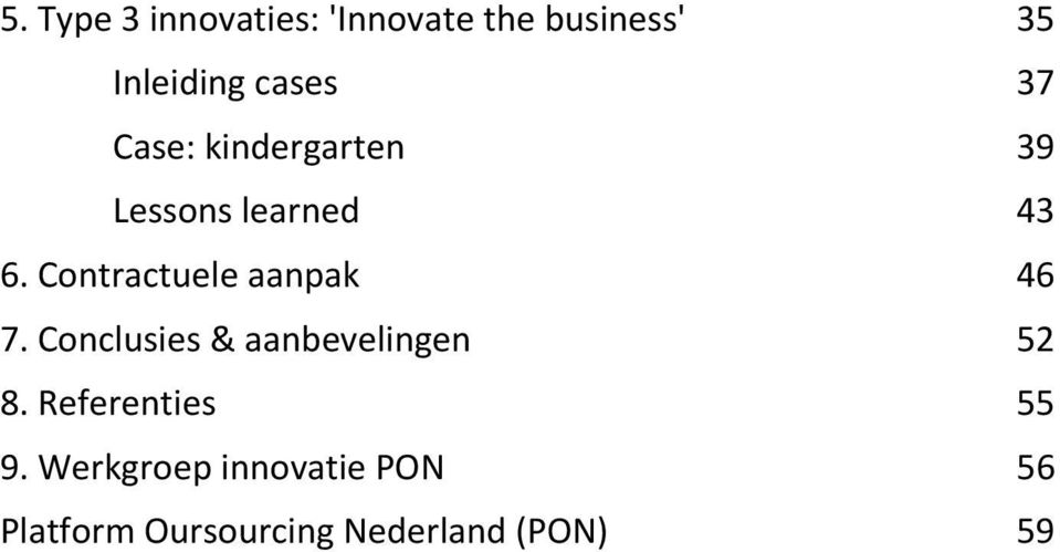 Contractuele aanpak 46 7. Conclusies & aanbevelingen 52 8.