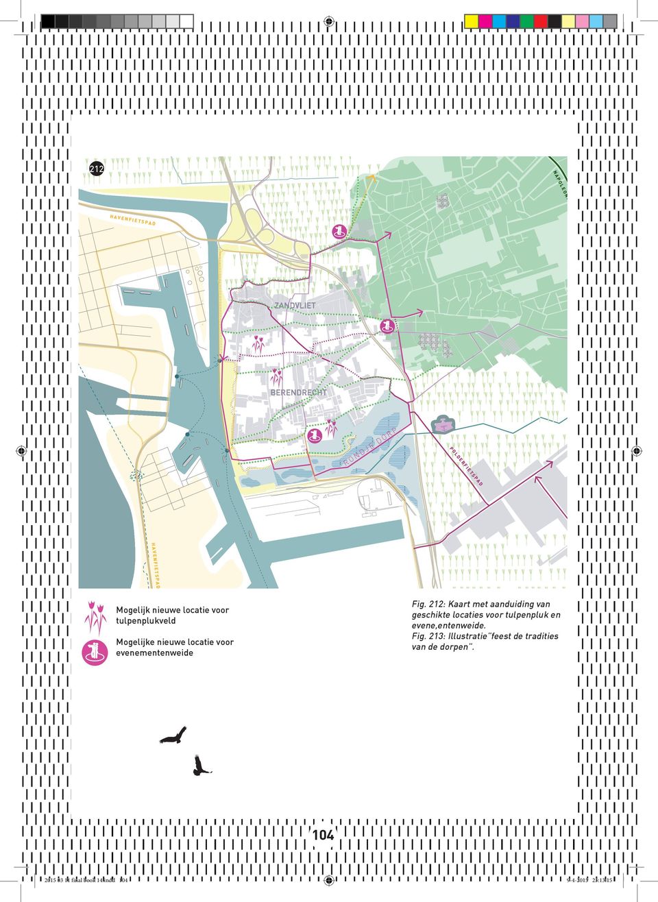 evenementenweide SP AD Fig. 212: Kaart met aanduiding van geschikte locaties voor tulpenpluk en evene,entenweide. Fig. 213: Illustratie feest de tradities van de dorpen.